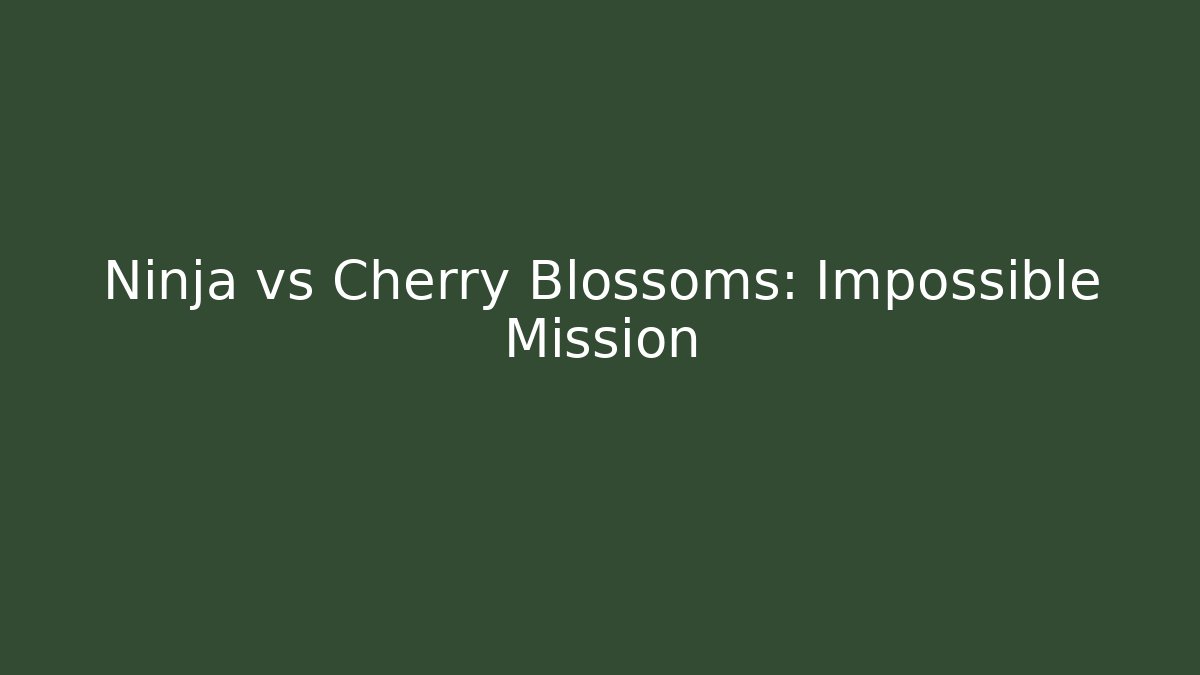 Ninja vs Cherry Blossoms: Impossible Mission - Critter Realm