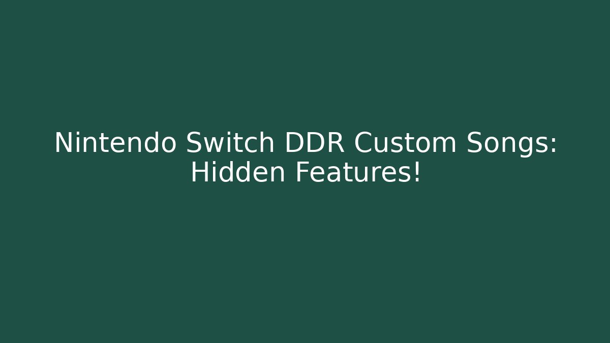 Nintendo Switch DDR Custom Songs: Hidden Features! - Critter Realm