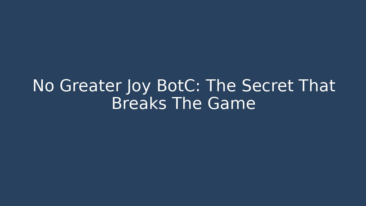 No Greater Joy BotC: The Secret That Breaks The Game