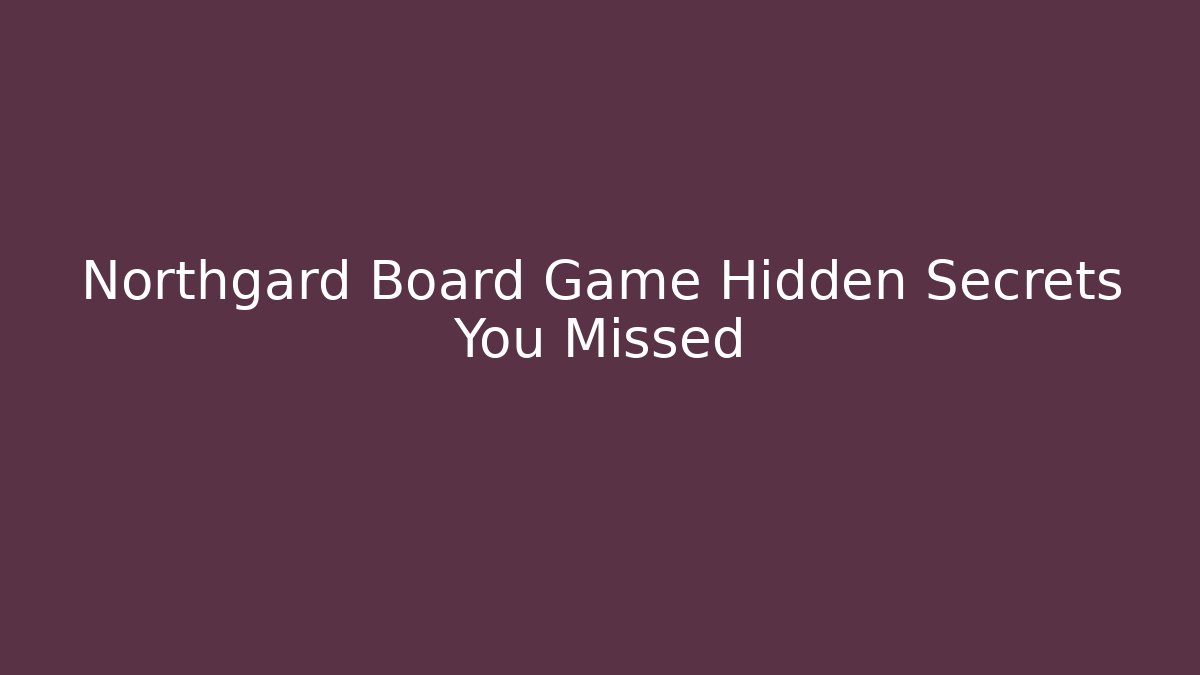 Northgard Board Game Hidden Secrets You Missed