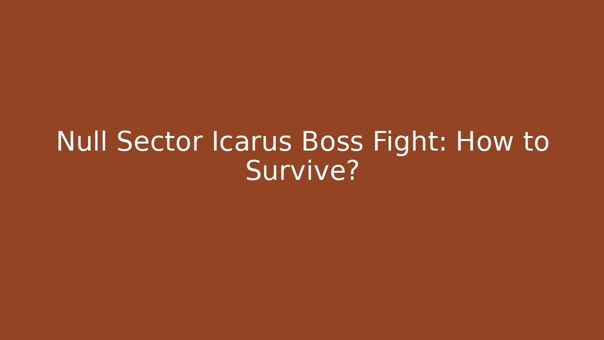 Null Sector Icarus Boss Fight: How to Survive? - Critter Realm