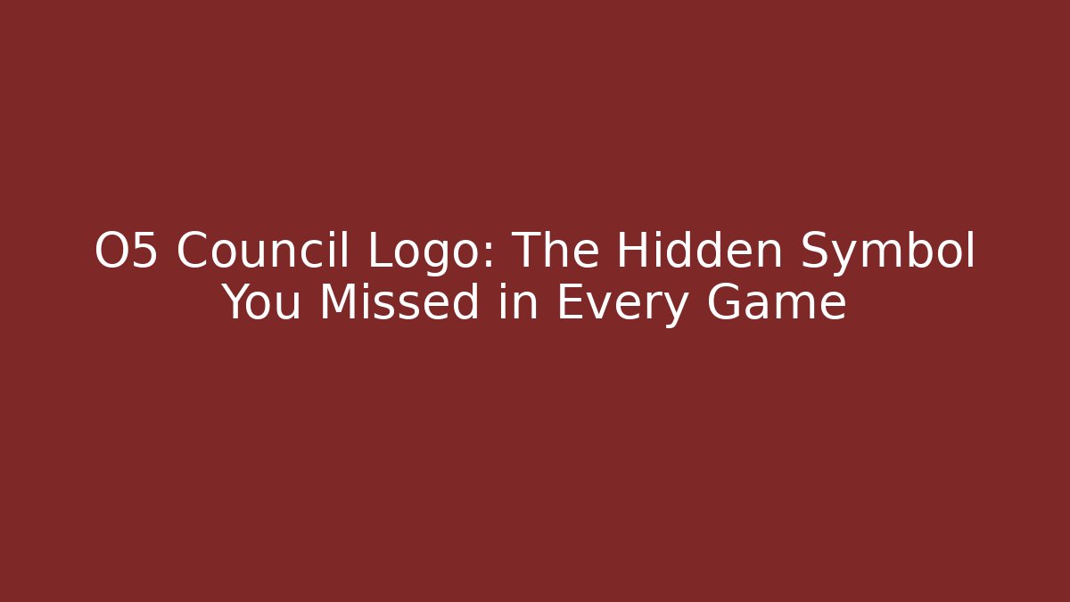 O5 Council Logo: The Hidden Symbol You Missed in Every Game