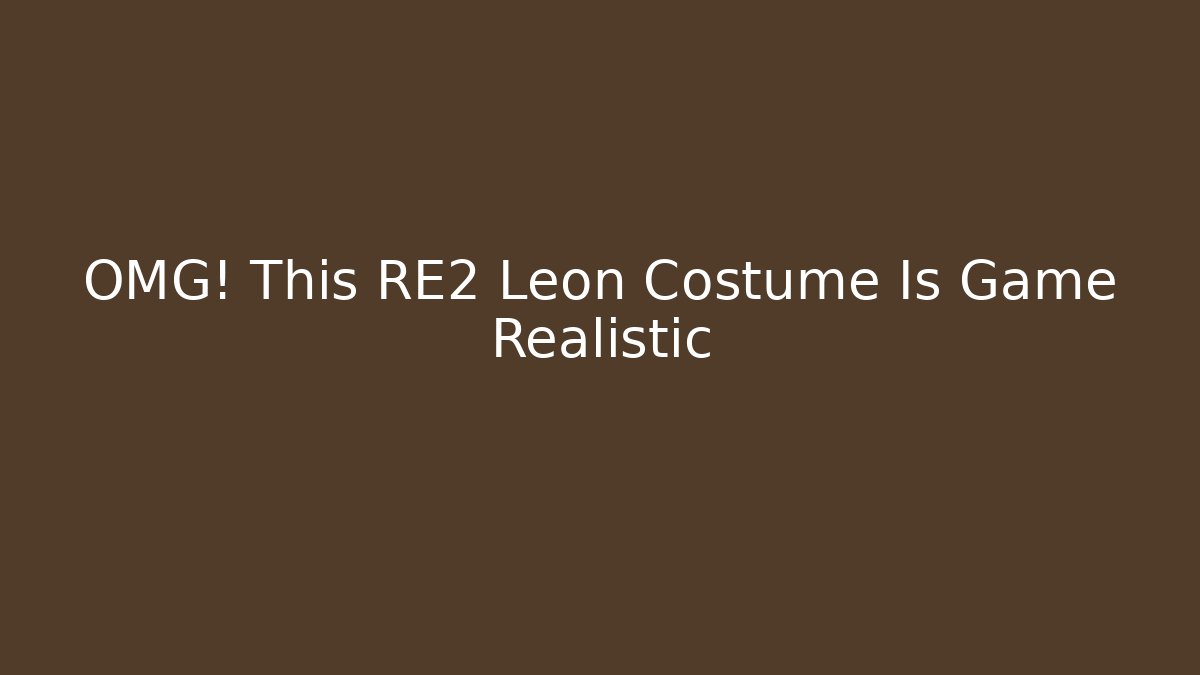 OMG! This RE2 Leon Costume Is Game Realistic