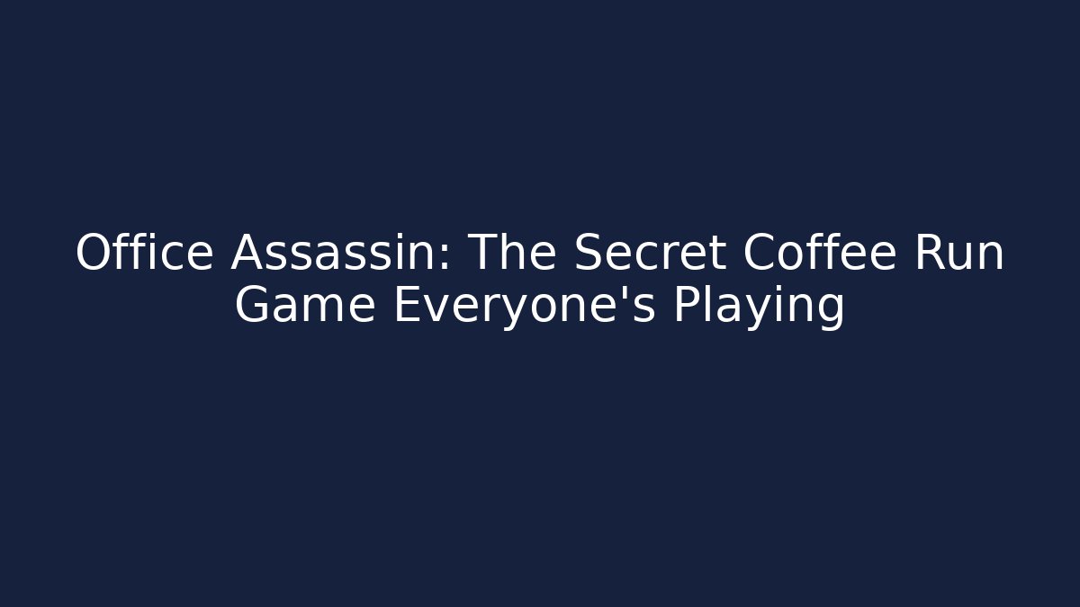 Office Assassin: The Secret Coffee Run Game Everyone's Playing