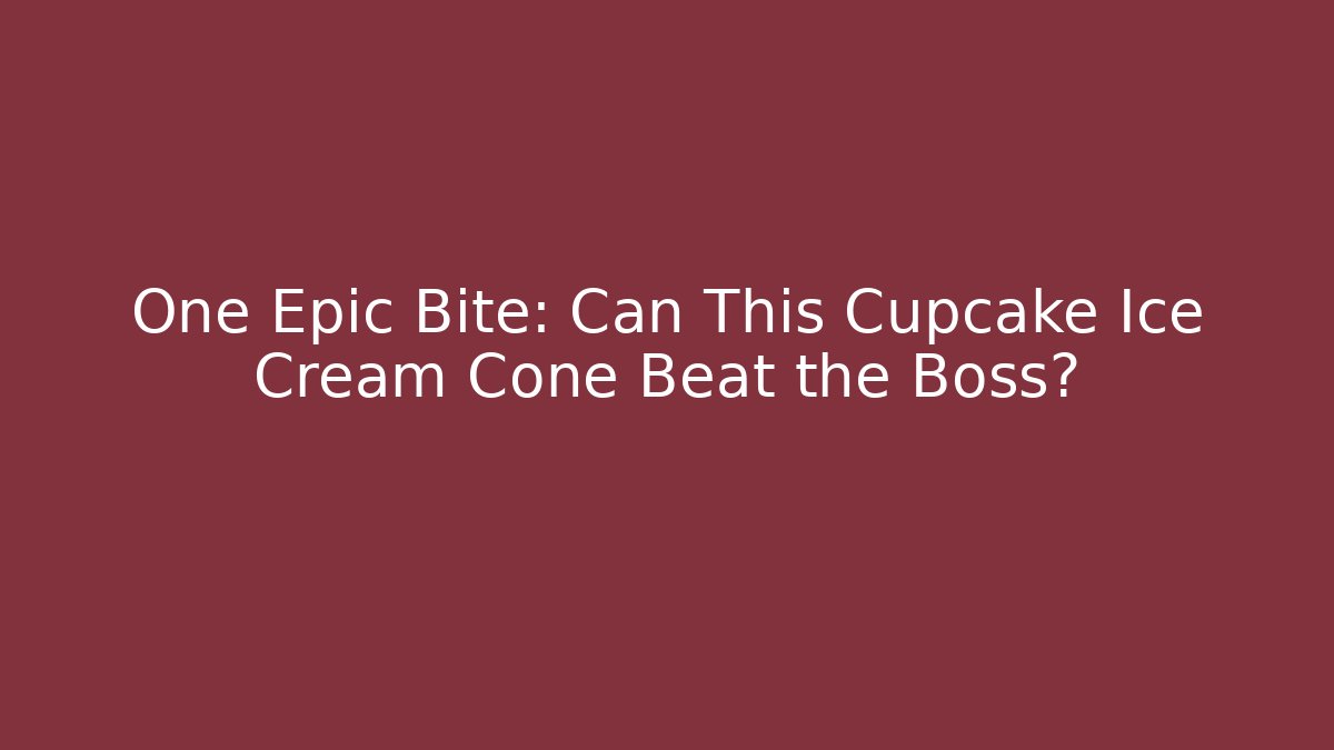 One Epic Bite: Can This Cupcake Ice Cream Cone Beat the Boss?