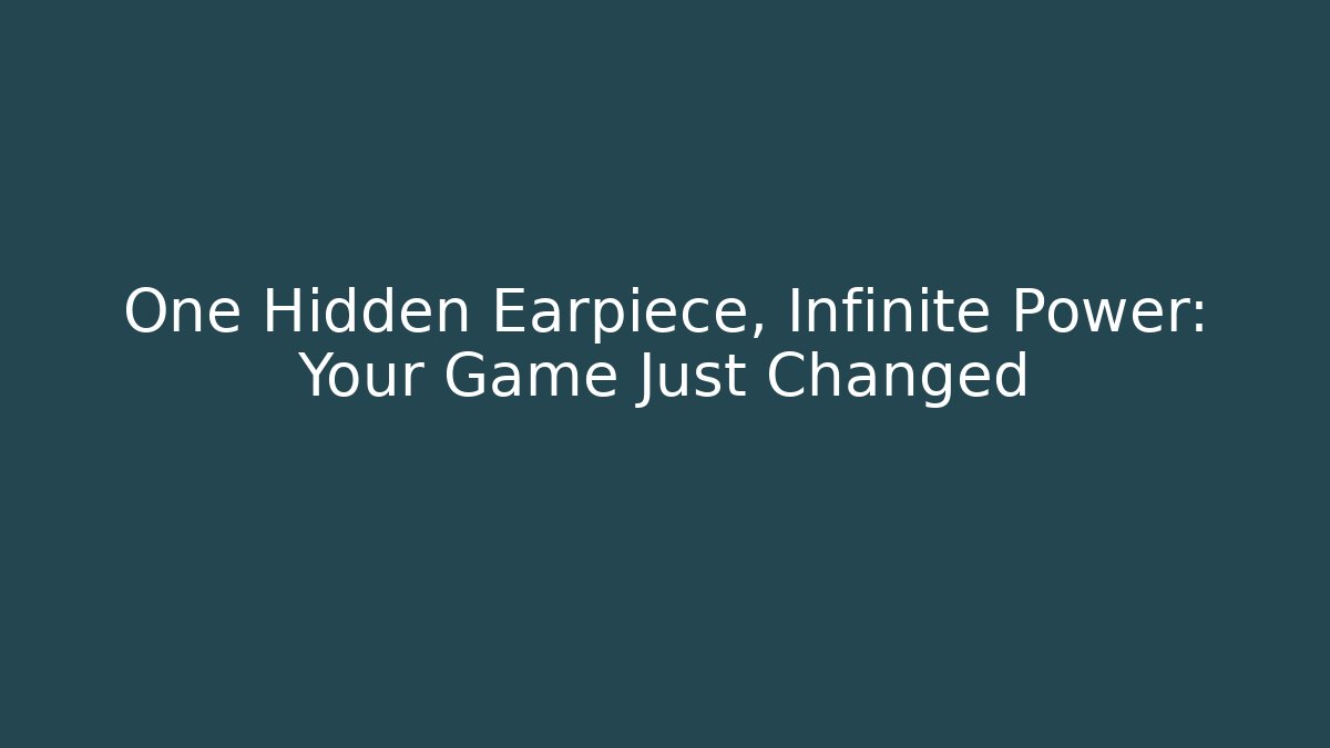 One Hidden Earpiece, Infinite Power: Your Game Just Changed - Critter Realm