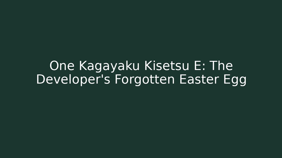 One Kagayaku Kisetsu E: The Developer's Forgotten Easter Egg - Critter Realm