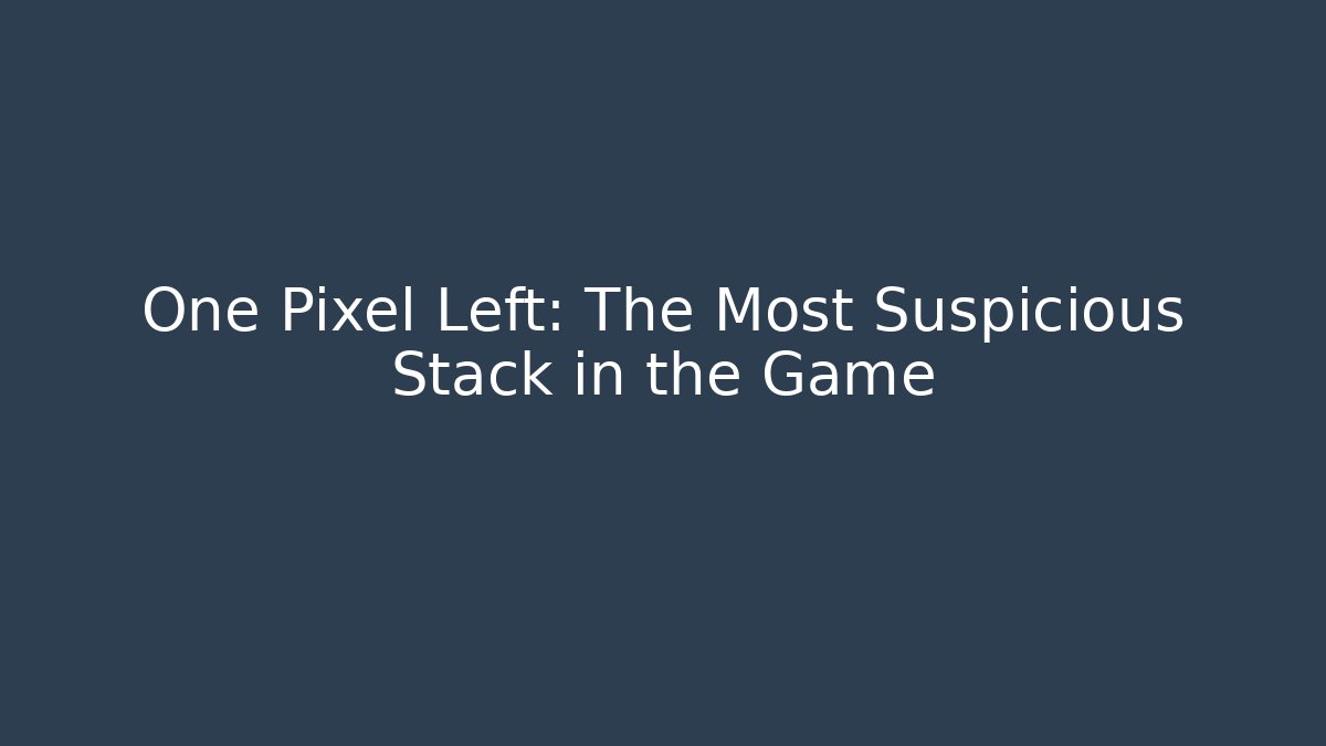 One Pixel Left: The Most Suspicious Stack in the Game - Critter Realm