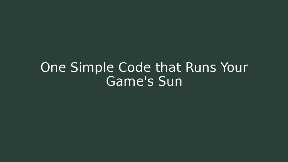 One Simple Code that Runs Your Game’s Sun - Critter Realm
