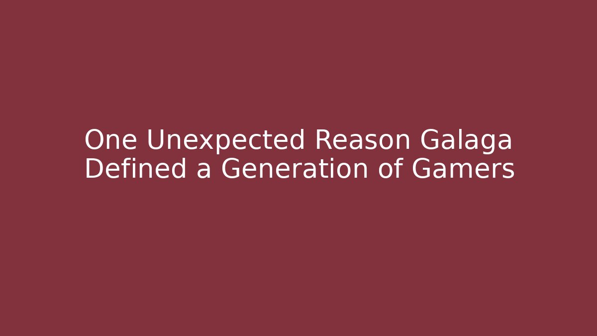 One Unexpected Reason Galaga Defined a Generation of Gamers