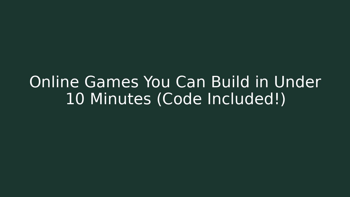Online Games You Can Build in Under 10 Minutes (Code Included!) - Critter Realm