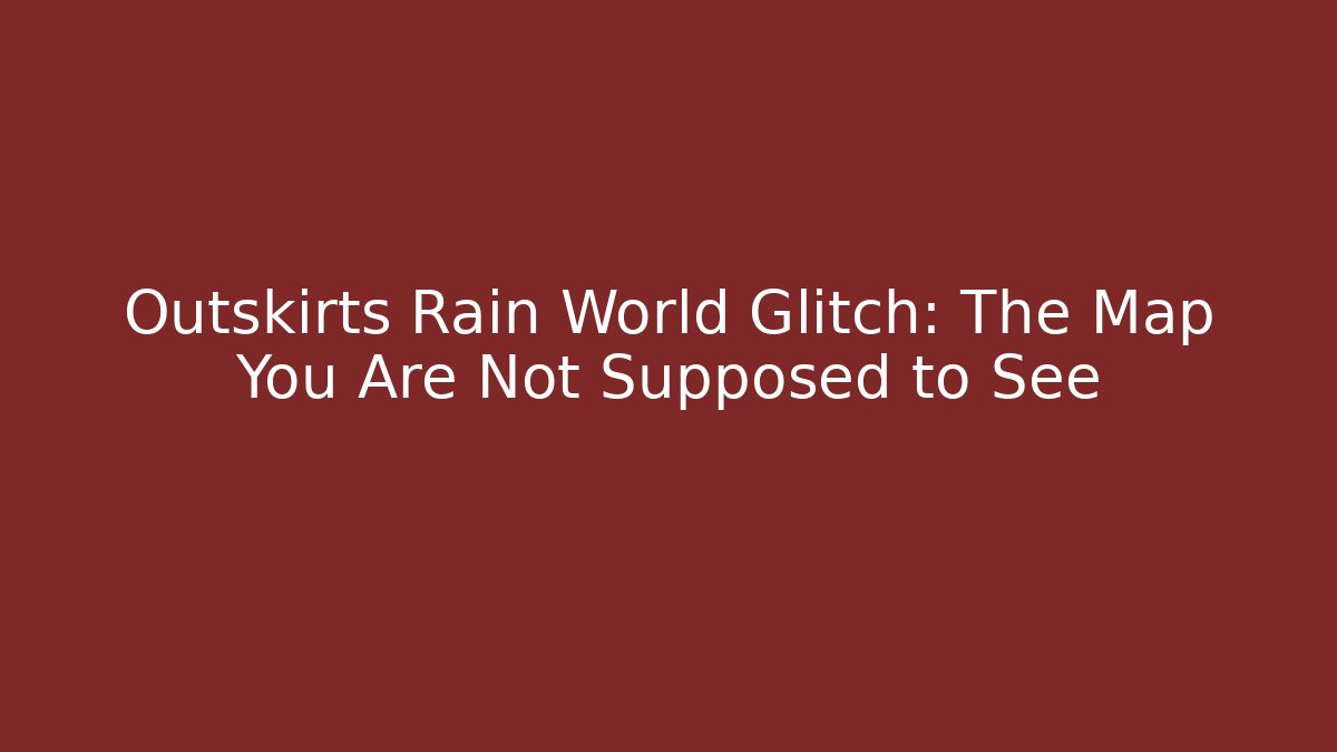 Outskirts Rain World Glitch: The Map You Are Not Supposed to See