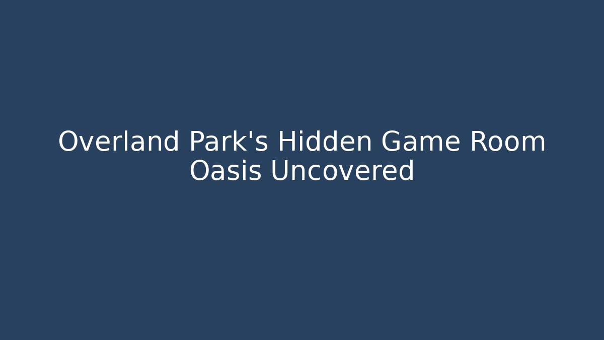 Overland Park's Hidden Game Room Oasis Uncovered - Critter Realm