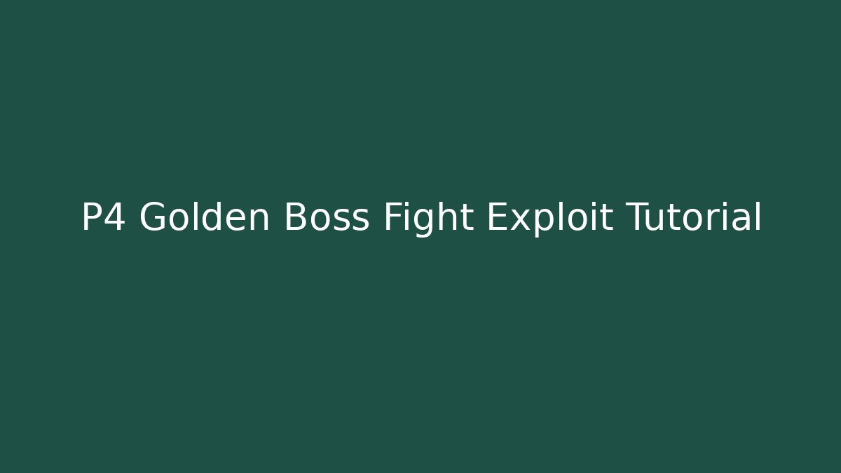 P4 Golden Boss Fight Exploit Tutorial - Critter Realm