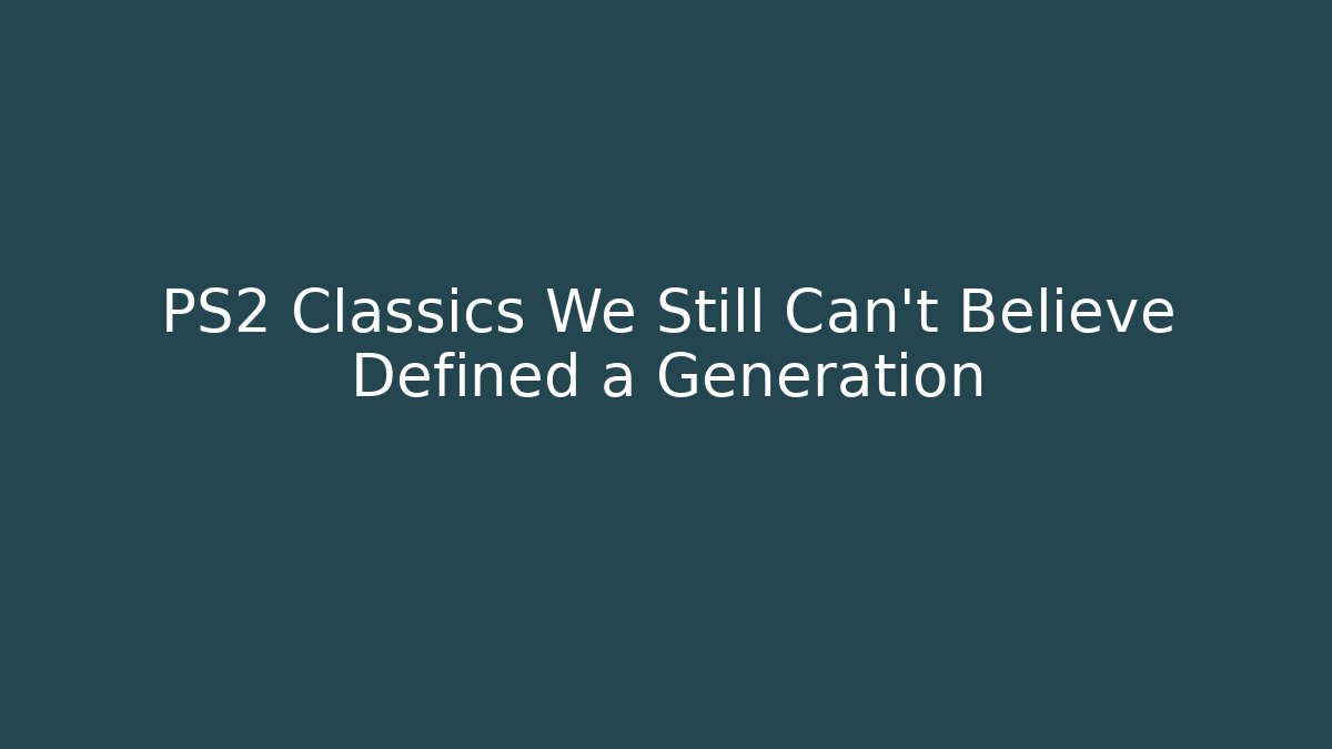 PS2 Classics We Still Can’t Believe Defined a Generation - Critter Realm