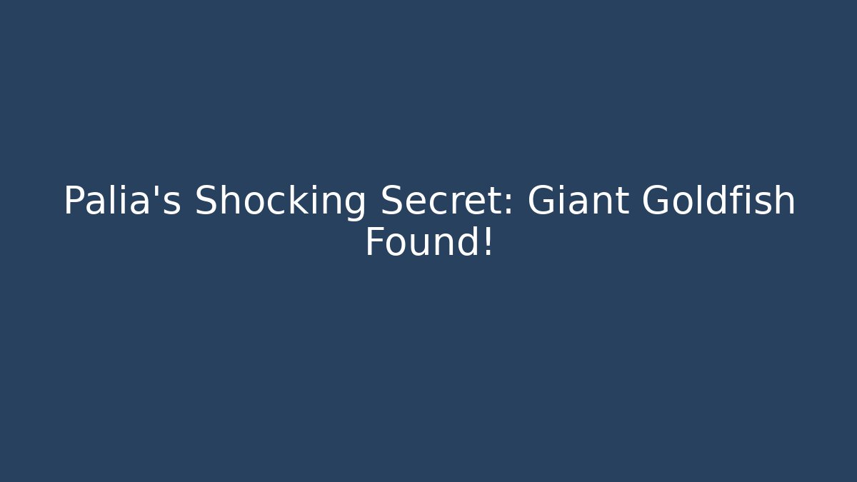 Palia's Shocking Secret: Giant Goldfish Found!