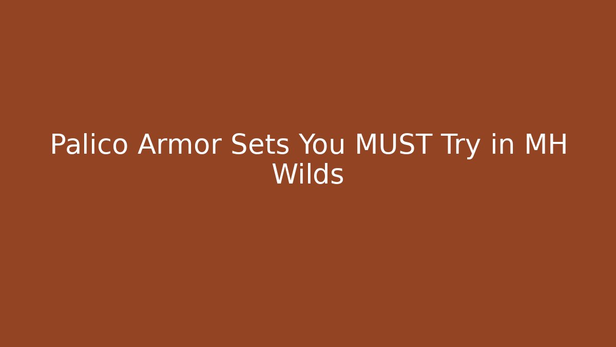 Palico Armor Sets You MUST Try in MH Wilds