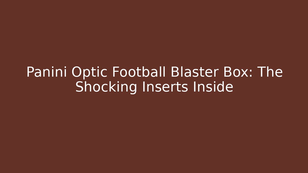 Panini Optic Football Blaster Box: The Shocking Inserts Inside