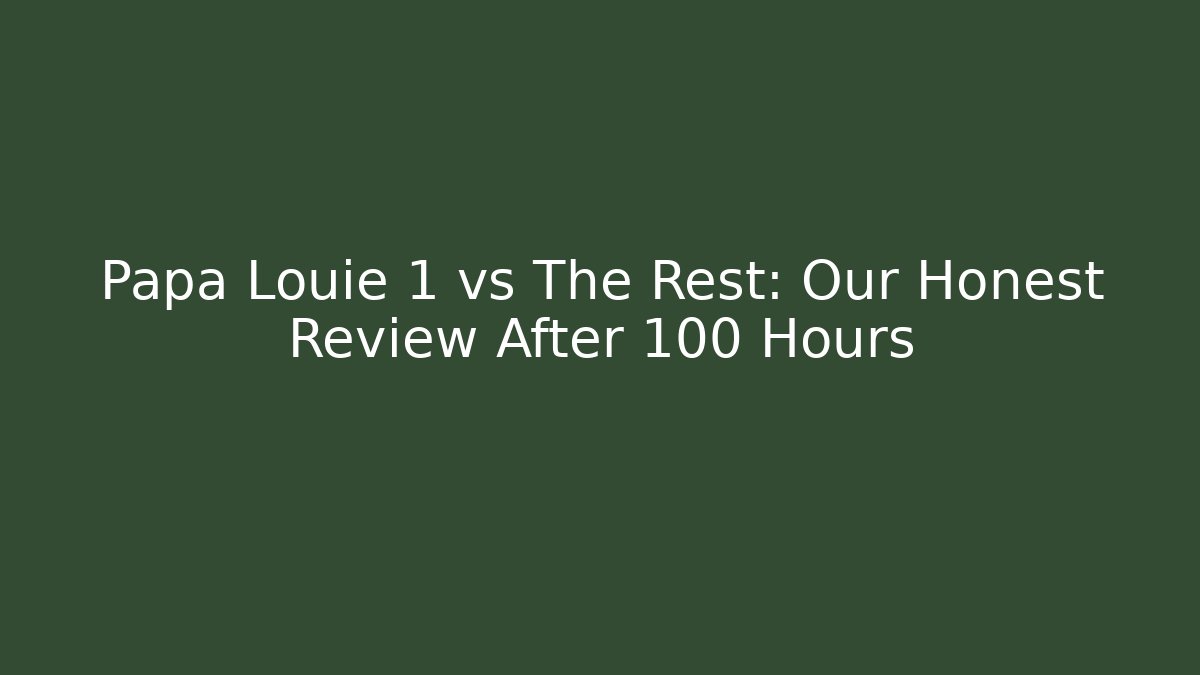 Papa Louie 1 vs The Rest: Our Honest Review After 100 Hours