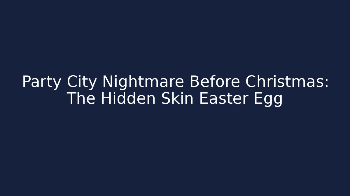 Party City Nightmare Before Christmas: The Hidden Skin Easter Egg