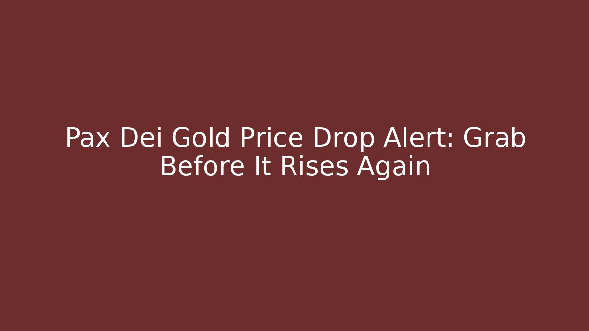 Pax Dei Gold Price Drop Alert: Grab Before It Rises Again