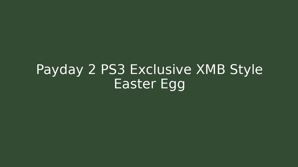 Payday 2 PS3 Exclusive XMB Style Easter Egg - Critter Realm