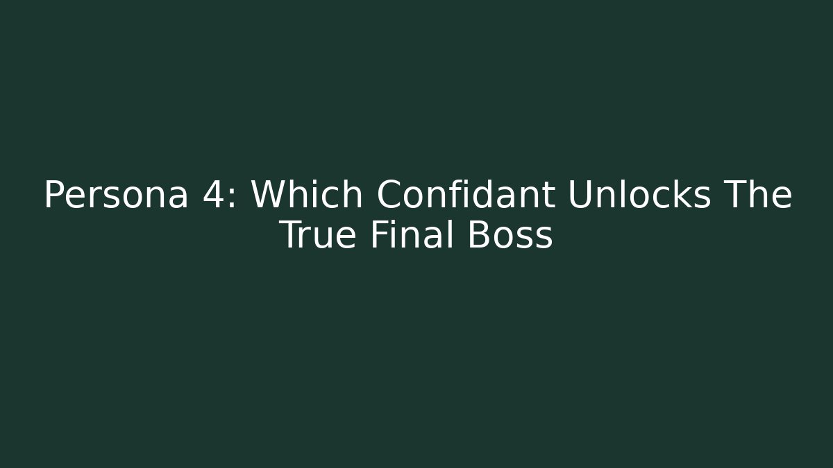 Persona 4: Which Confidant Unlocks The True Final Boss - Critter Realm