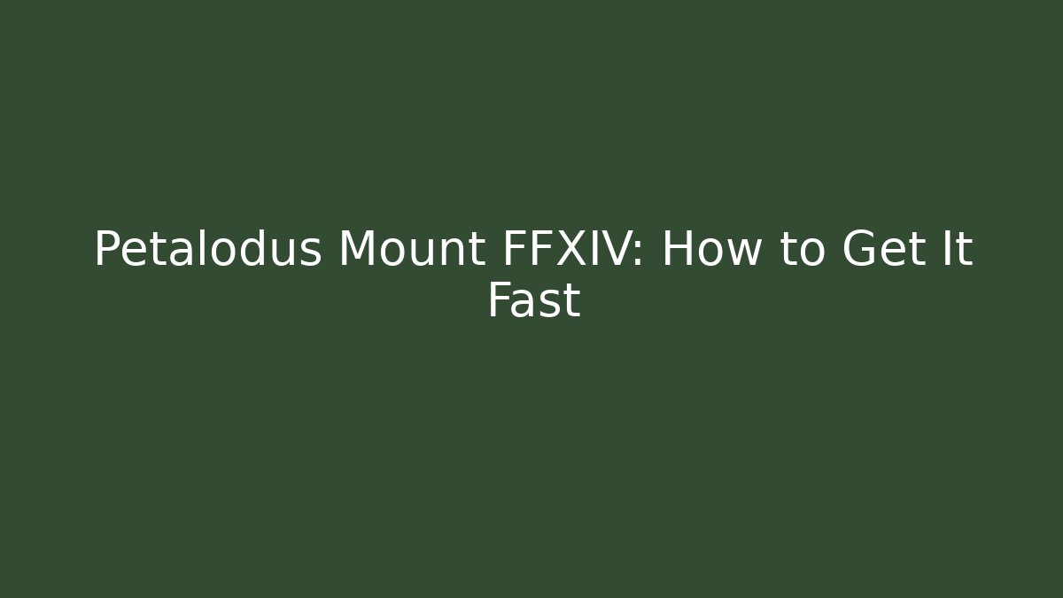 Petalodus Mount FFXIV: How to Get It Fast