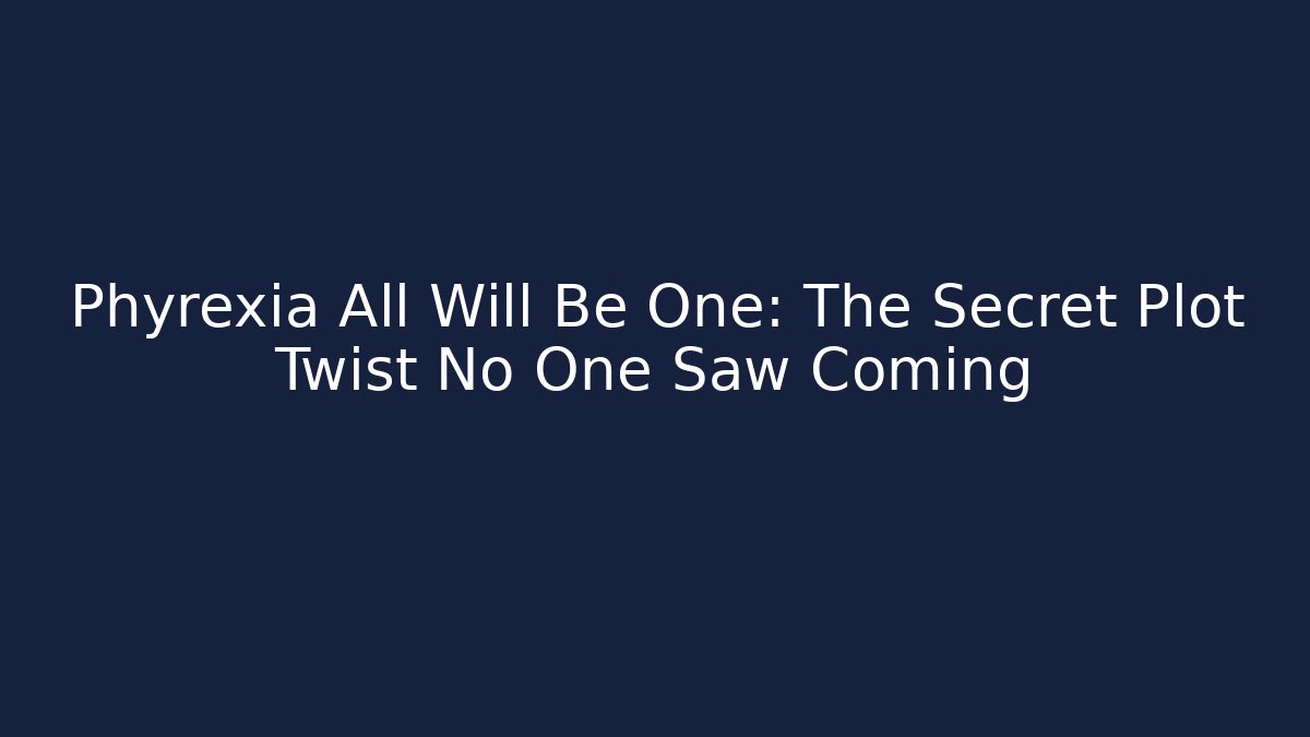 Phyrexia All Will Be One: The Secret Plot Twist No One Saw Coming