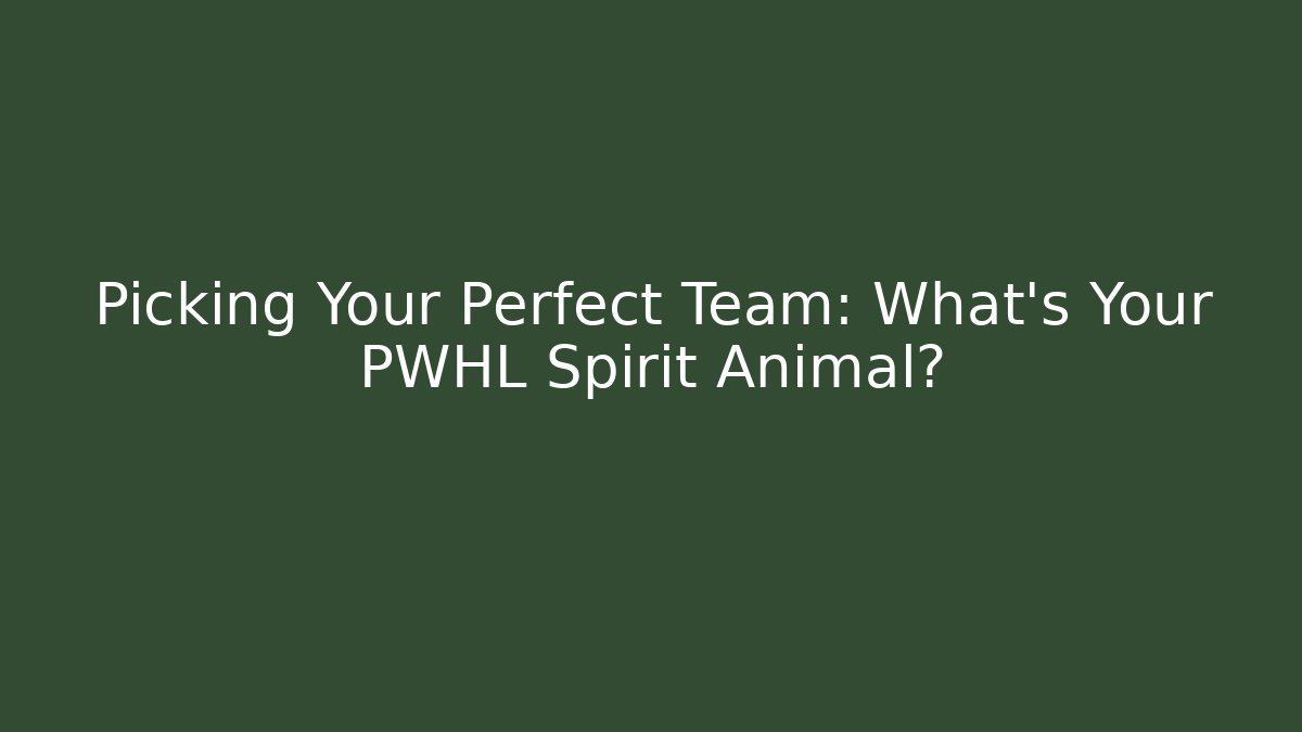 Picking Your Perfect Team: What’s Your PWHL Spirit Animal?