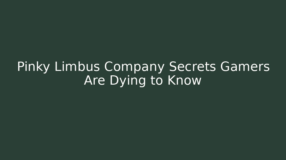Pinky Limbus Company Secrets Gamers Are Dying to Know