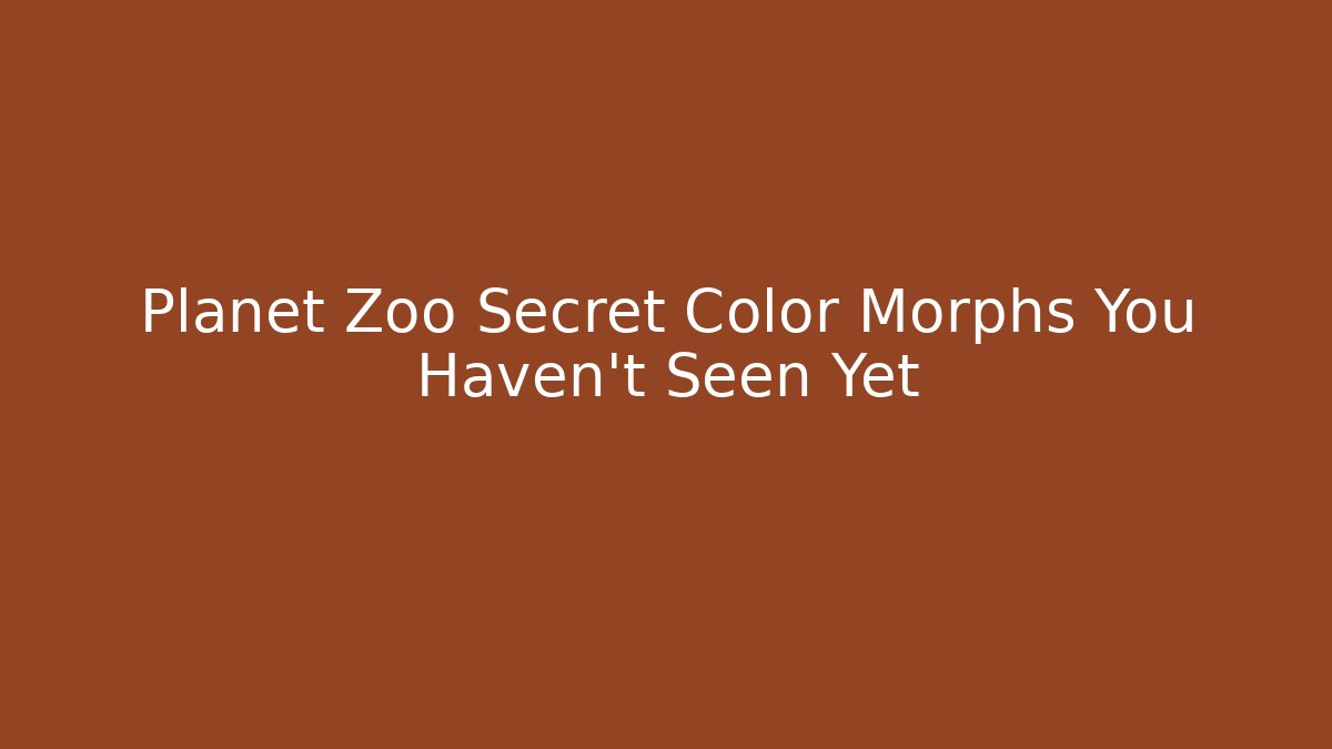 Planet Zoo Secret Color Morphs You Haven't Seen Yet