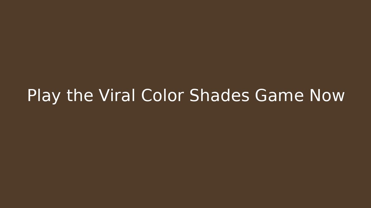 Play the Viral Color Shades Game Now