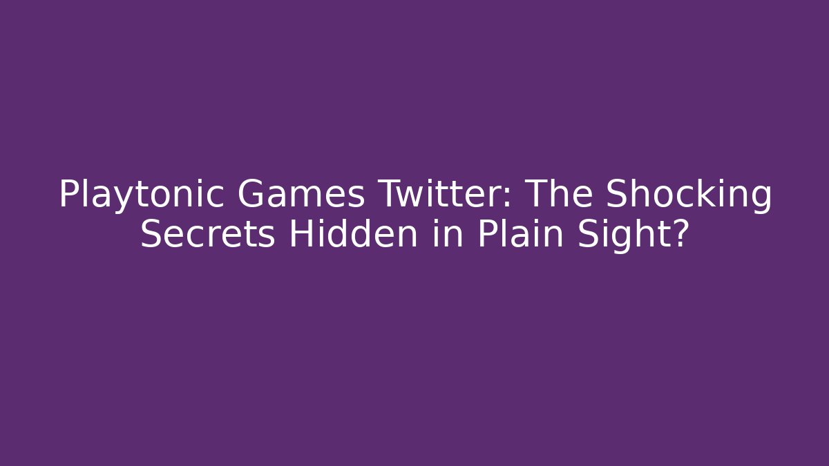 Playtonic Games Twitter: The Shocking Secrets Hidden in Plain Sight?