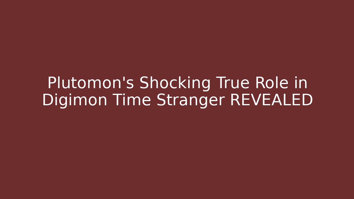 Plutomon's Shocking True Role in Digimon Time Stranger REVEALED - Critter Realm