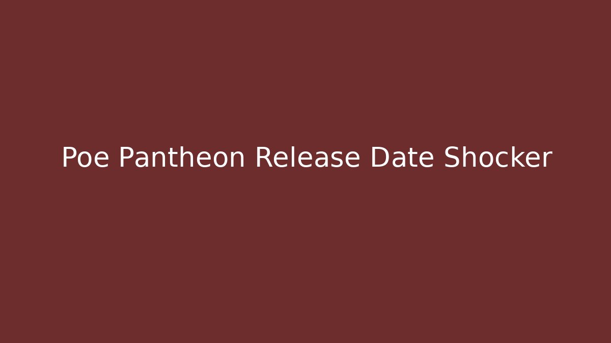 Poe Pantheon Release Date Shocker