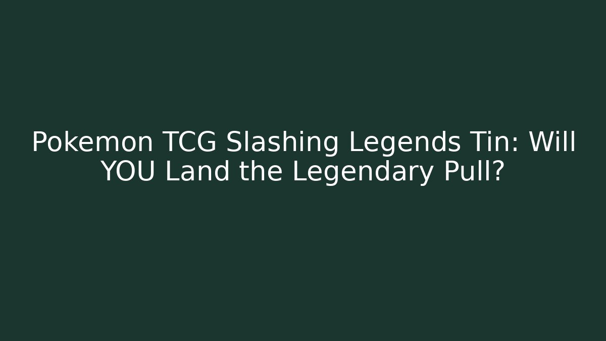 Pokémon TCG Slashing Legends Tin: Will YOU Land the Legendary Pull? - Critter Realm