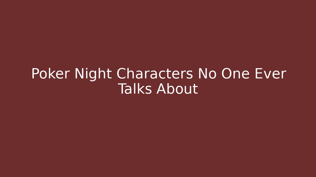 Poker Night Characters No One Ever Talks About