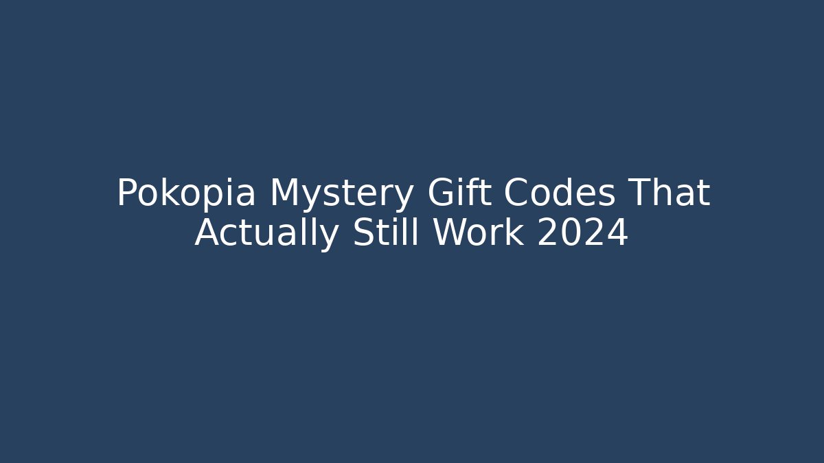 Pokopia Mystery Gift Codes That Actually Still Work 2024