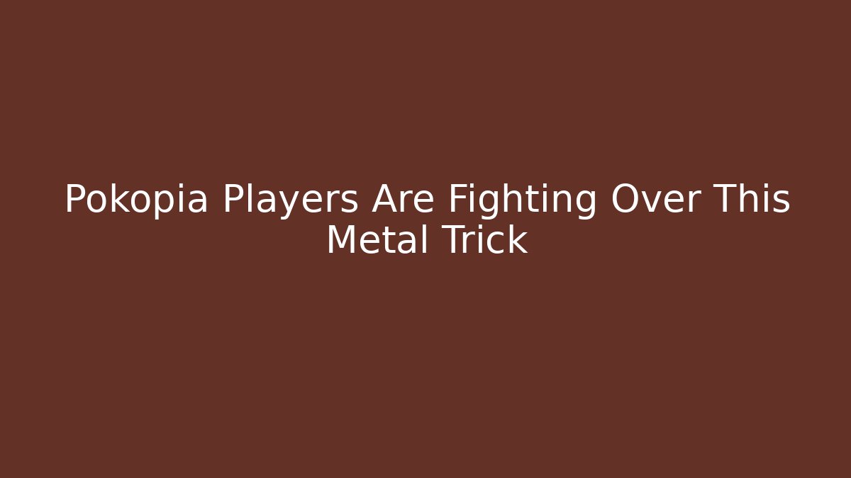 Pokopia Players Are Fighting Over This Metal Trick