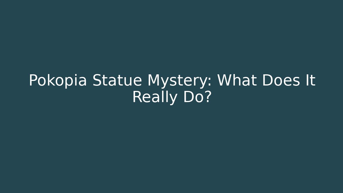 Pokopia Statue Mystery: What Does It Really Do?