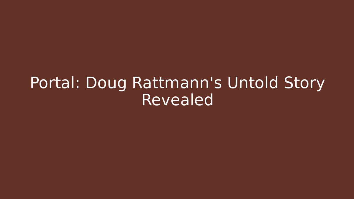 Portal: Doug Rattmann's Untold Story Revealed