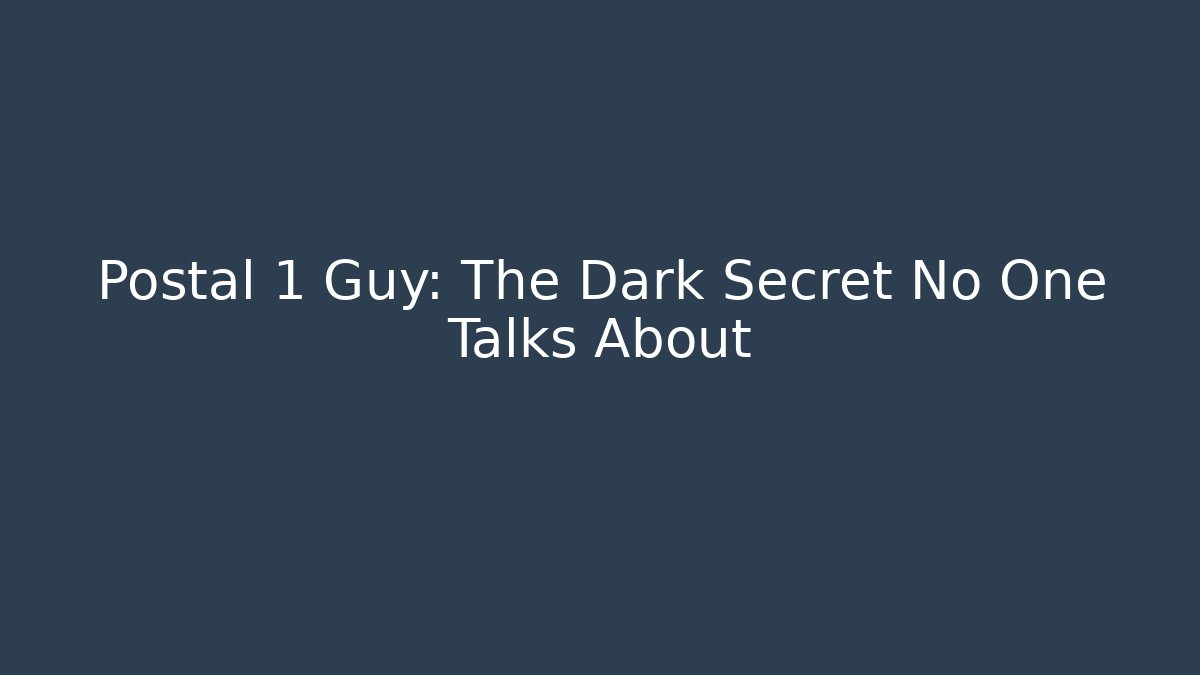 Postal 1 Guy: The Dark Secret No One Talks About - Critter Realm