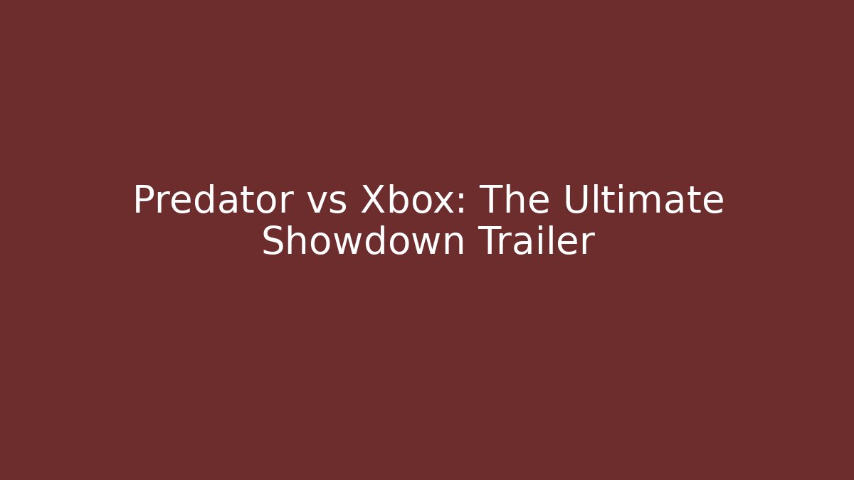 Predator vs Xbox: The Ultimate Showdown Trailer