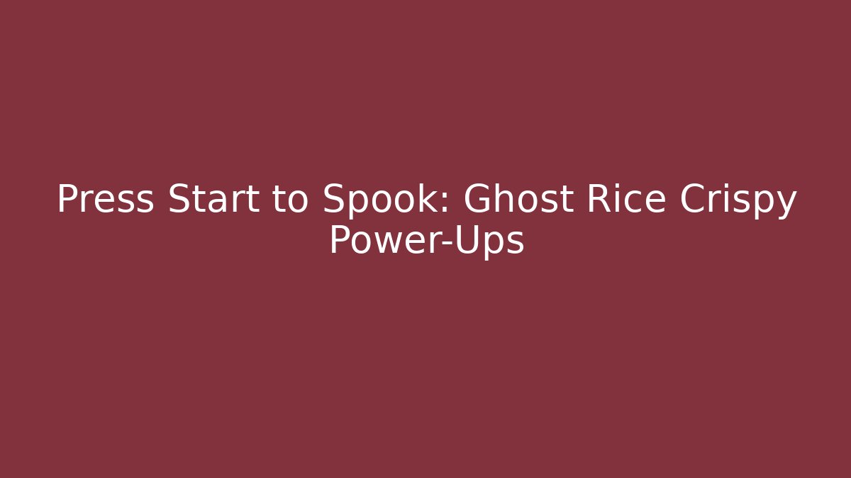 Press Start to Spook: Ghost Rice Crispy Power-Ups