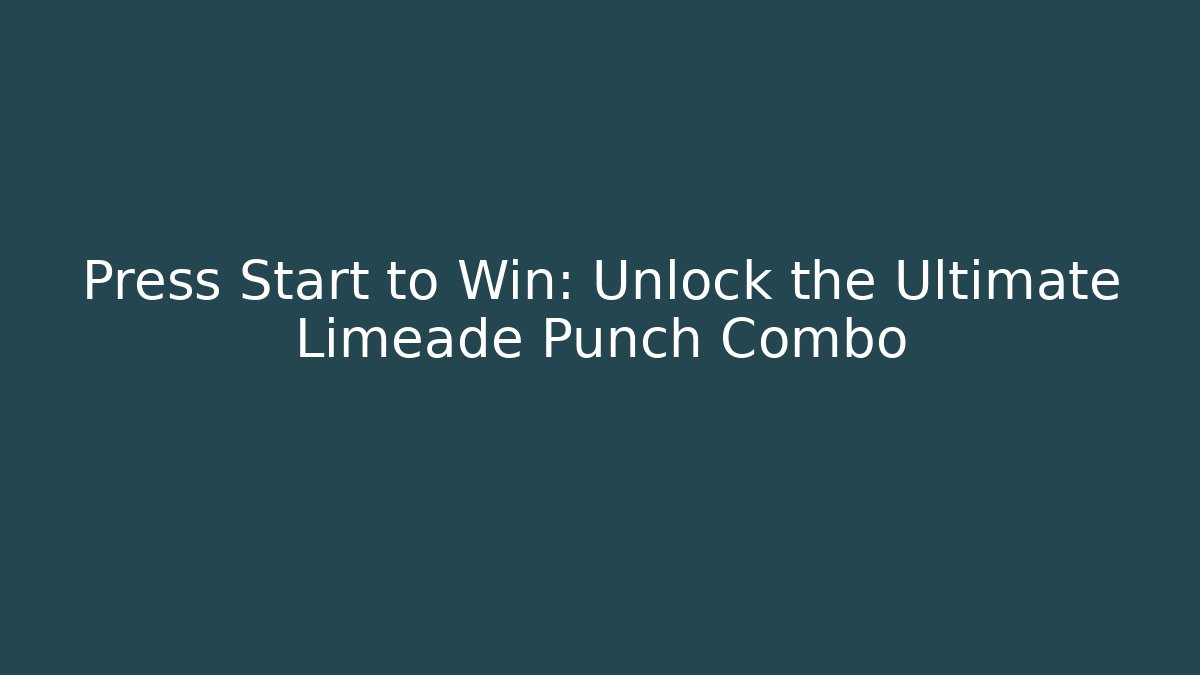 Press Start to Win: Unlock the Ultimate Limeade Punch Combo - Critter Realm