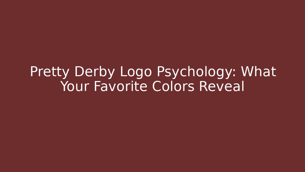 Pretty Derby Logo Psychology: What Your Favorite Colors Reveal