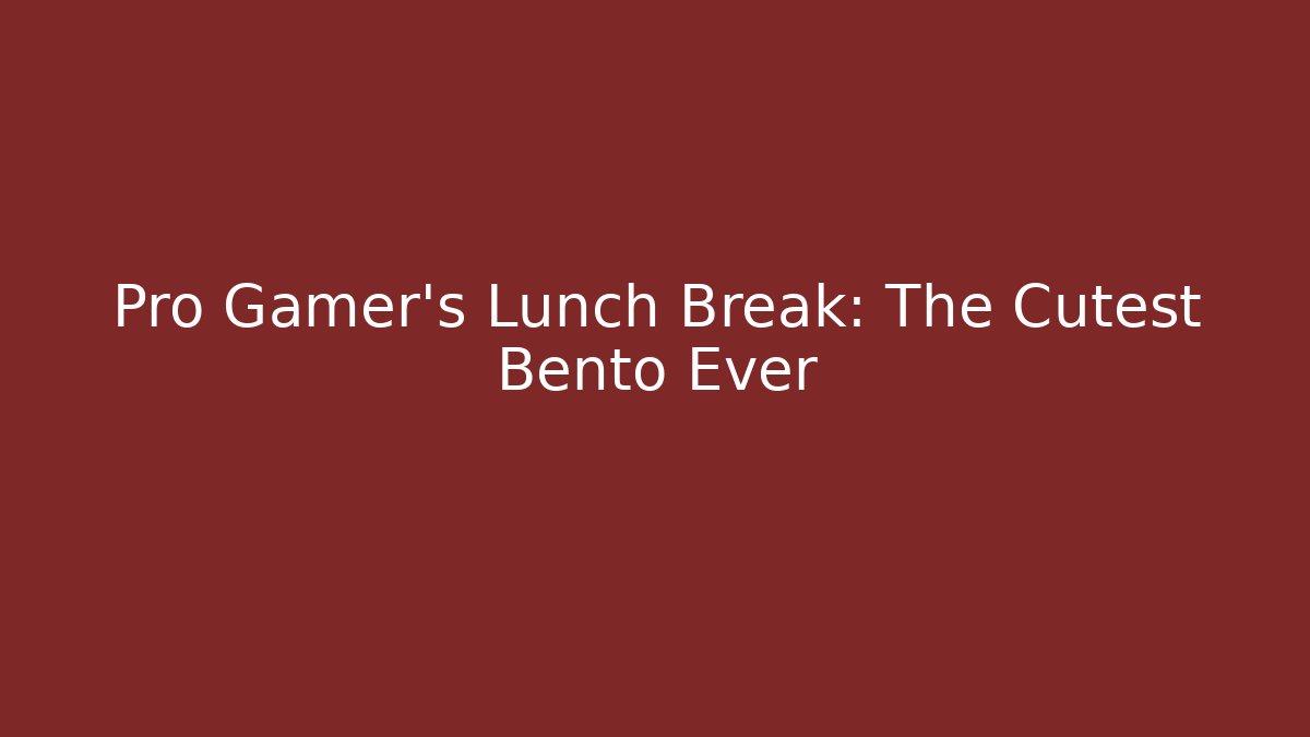 Pro Gamer's Lunch Break: The Cutest Bento Ever - Critter Realm