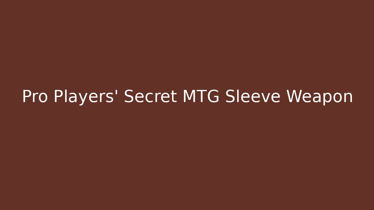 Pro Players' Secret MTG Sleeve Weapon - Critter Realm