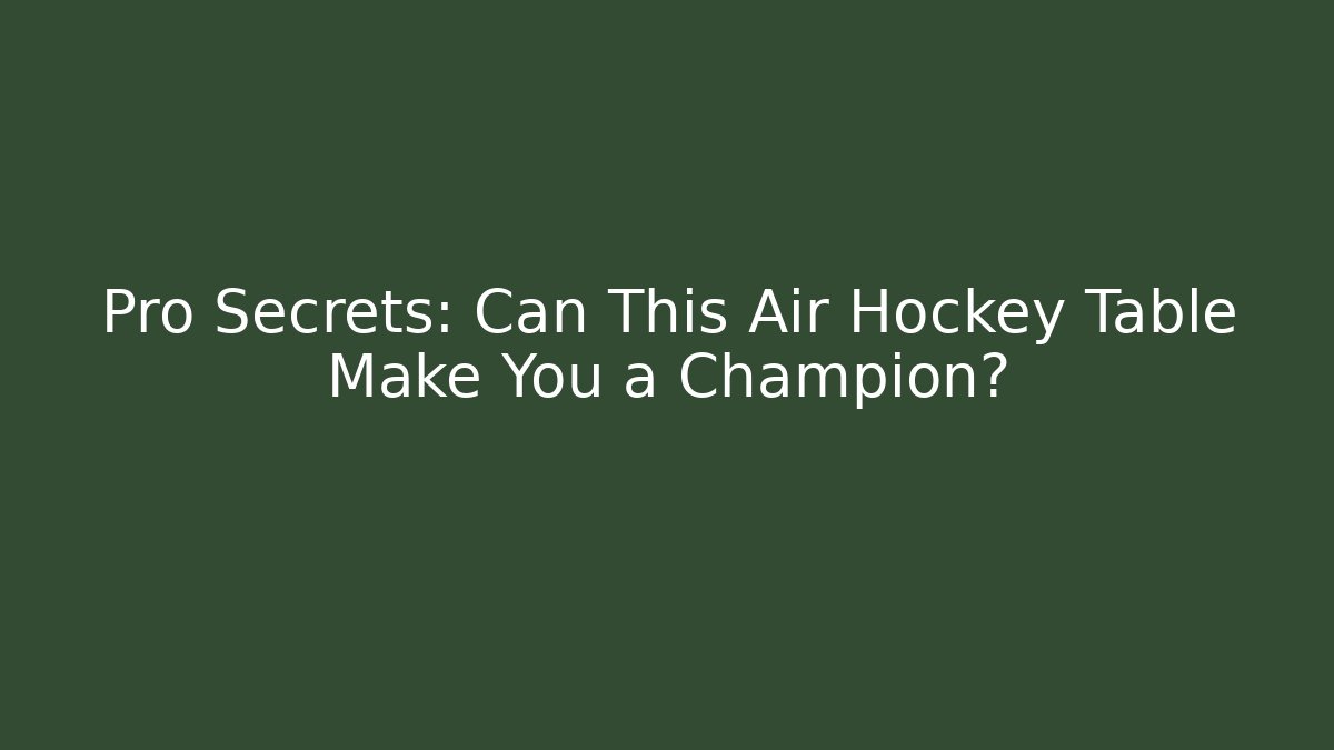 Pro Secrets: Can This Air Hockey Table Make You a Champion? - Critter Realm